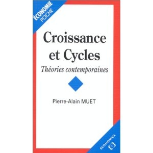 Croissance et Cycles : Théories Contemporaines